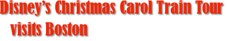 Disney’s Christmas Carol Train Tour visits Boston