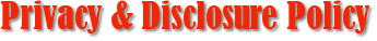 Privacy & Disclosure Policy